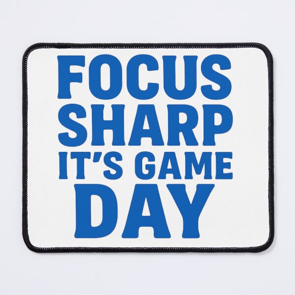 Item preview, Focus Sharp – Game Day designed and sold by d-designs1968.