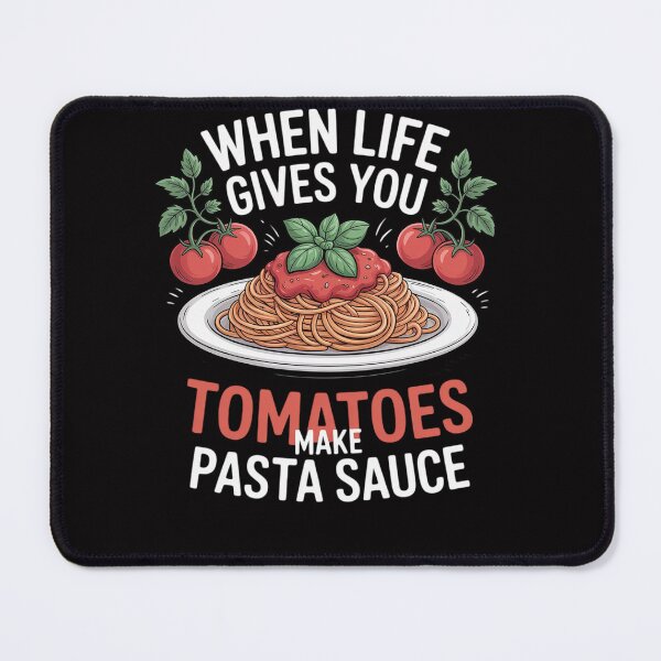 Item preview, When Life gives you Tomatoes make Pasta Sauce Italian Food designed and sold by Viepenny.