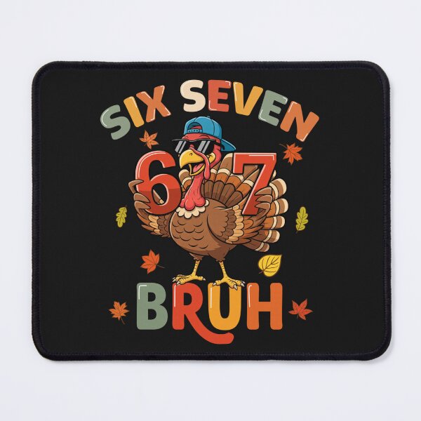 Item preview, 6 7 Thanksgiving Funny Turkey Meme Six Seven Holiday Gift designed and sold by BlacockIzaac.