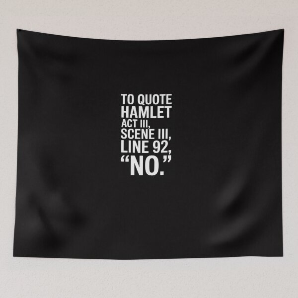Item preview, To Quote Hamlet Literary Smart Clever Women Men Kids designed and sold by Viepenny.