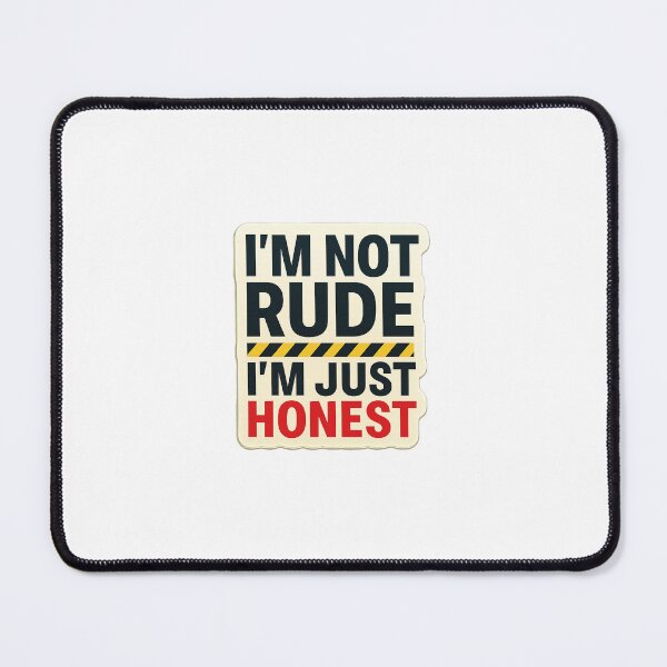 Item preview, I’m Not Rude, I’m Just Honest v2 designed and sold by Peel-Theory.