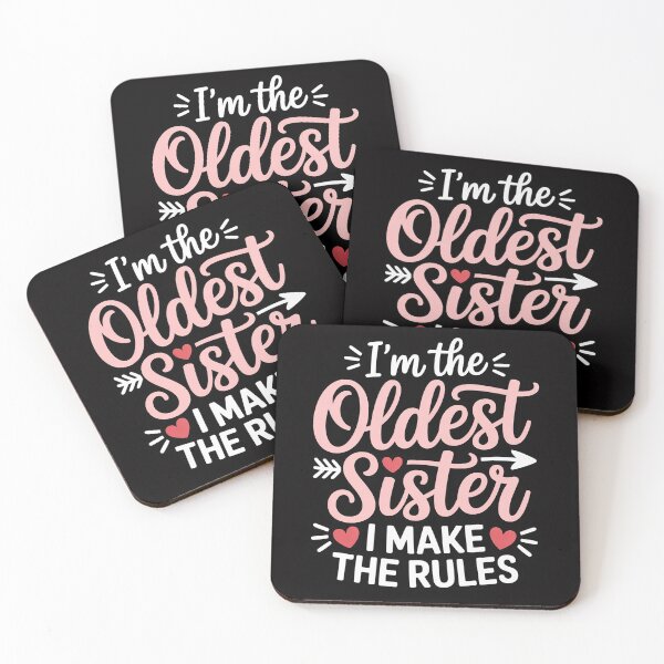 Item preview, The Oldest Sister I Make The Rules Family Humor Women designed and sold by Viepenny.