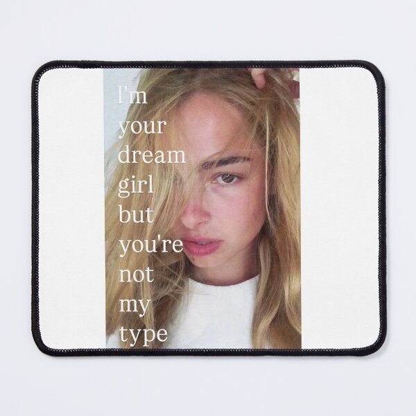 Item preview, Addison Rae | I'm your dream girl, but you're not my type designed and sold by archangel888.