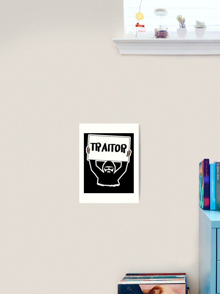 TRAITOR Sign | Poster