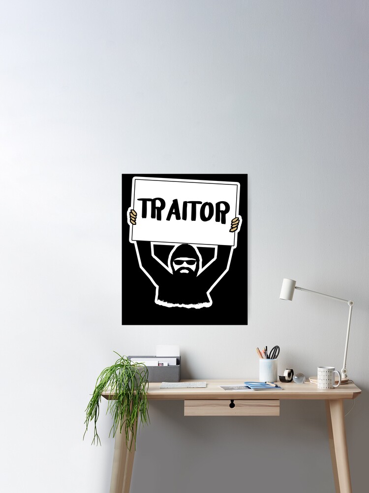 TRAITOR Sign | Poster