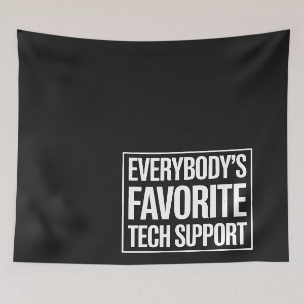 Item preview, Tech Support Funny Everybody's Favorite Tech Support designed and sold by Bstilablhot.