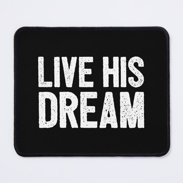 Item preview, Live His Dream designed and sold by asyanavirgifa.