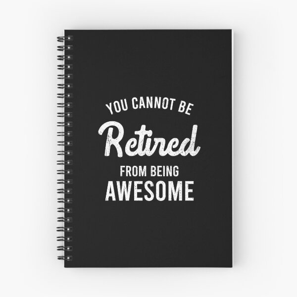 Item preview, You Cannot Be Retired From Being Awesome - Funny Retirement Gift designed and sold by asyanavirgifa.