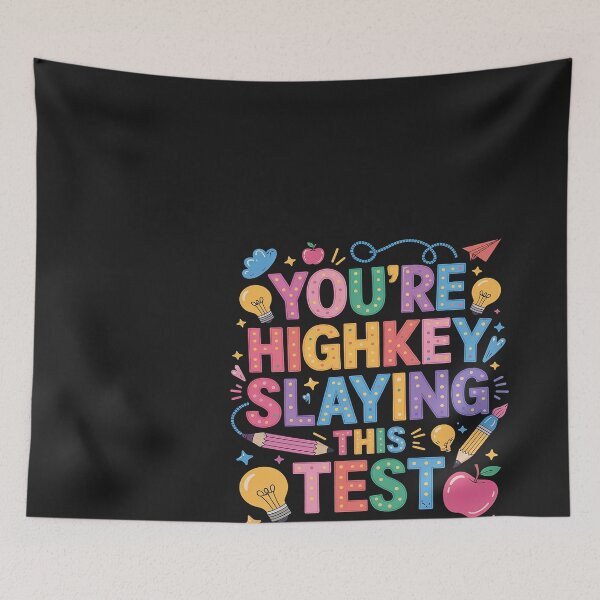 Item preview, Test Day You're Highkey Slaying This Test Testing Teacher designed and sold by Bstilablhot.