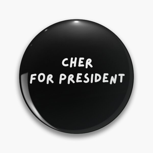 Item preview, Cher for President designed and sold by wellcursedgoods.