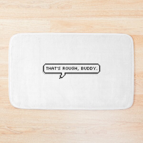 Item preview, Avatar The Last Airbender Zuko Thats Rough Buddy Quote designed and sold by sani-gilk.