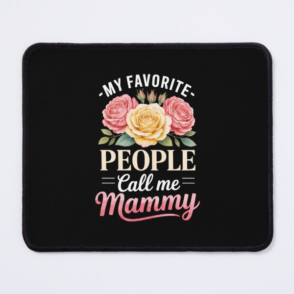 Item preview, My Favorite People Call Me Mammy Floral Grandma Flowers designed and sold by papertaless.
