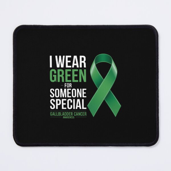 Item preview, I Wear Green For Someone Gallbladder Cancer Awareness designed and sold by papertaless.