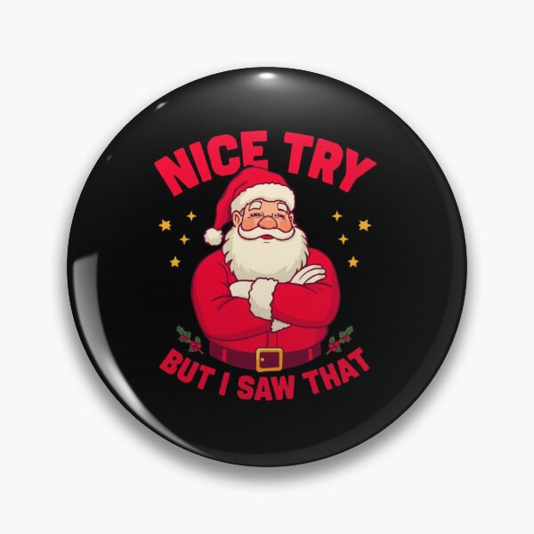 Item preview, Funny Santa Graphic Tee: Nice Try, But I Saw That | Holiday Humor T-Shirt designed and sold by FestivityFinds.