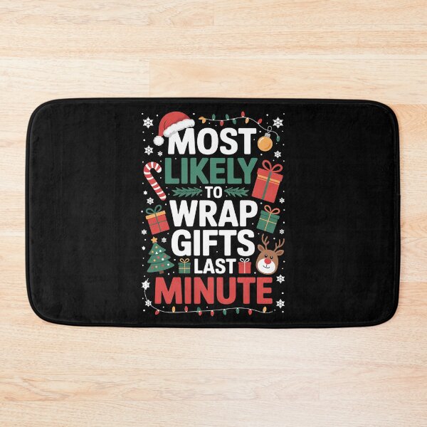 Item preview, Most Likely to Wrap Gifts Last Minute Family Matching Xmas designed and sold by BakeryDozen.