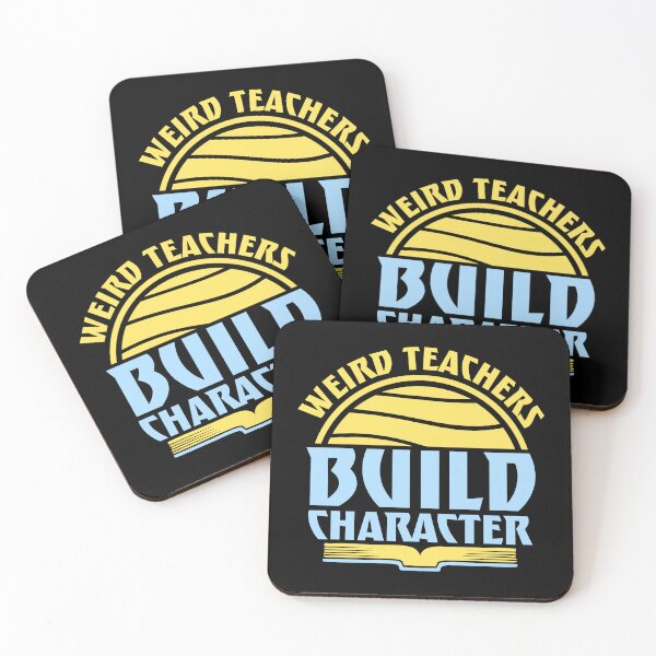 Item preview, Weird Teachers Build Character Funny Teaching Quote designed and sold by shirt-o-mat.