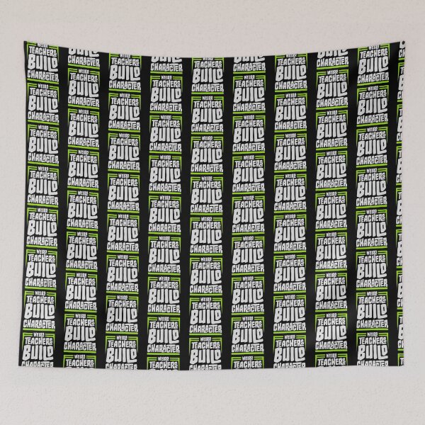 Item preview, Weird Teachers Build Character Funny Teaching Quote designed and sold by shirt-o-mat.