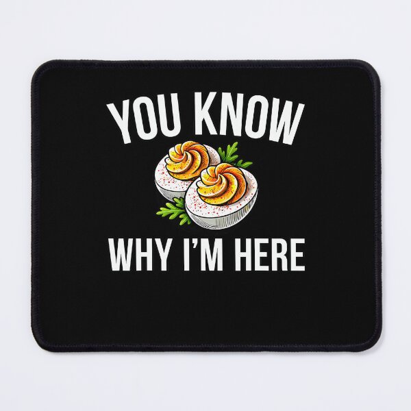 Item preview, You Dinner And Deviled Egg Fans For Funny Retro Thanksgiving Holiday I'm Lovers Gift Here Why Deviled Know Humor Egg designed and sold by PAMELANUNZIO.