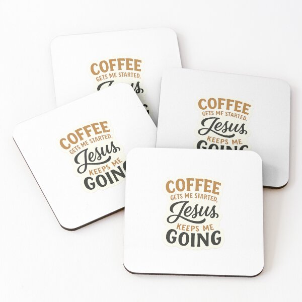 Item preview, Coffee Gets Me Started, Jesus Keeps Me Going designed and sold by Peel-Theory.