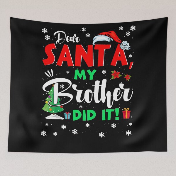Item preview, Holiday My Funny Dear It Vintage Brother Christmas Did Santa Retro designed and sold by MediarMedic.