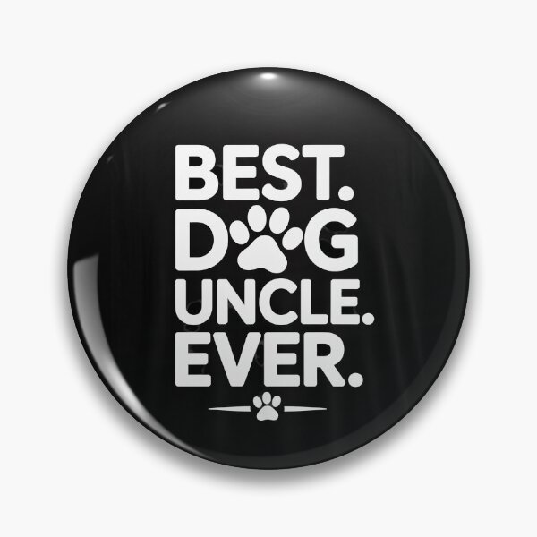 Item preview, Best Dog Uncle Ever Father's Day  designed and sold by MathisBellanger.