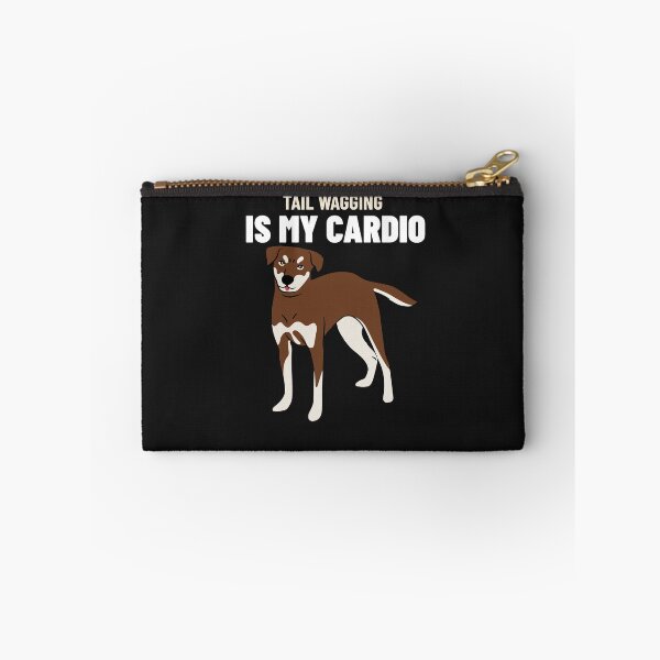 Item preview, DOG, Tail Wagging is my cardio designed and sold by Afor137.