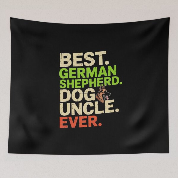 Item preview, Best German Shepherd Dog Uncle Ever  designed and sold by MathisBellanger.
