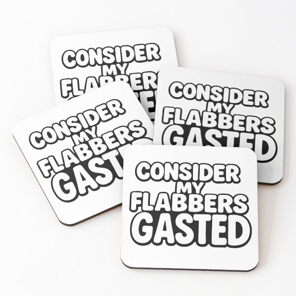 Item preview, Consider My Flabbers Gasted designed and sold by Hansompants.