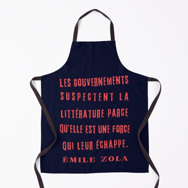 Item preview, Émile Zola quote: Les gouvernements suspectent la littérature parce qu'elle est une force qui leur échappe. designed and sold by artbleed.
