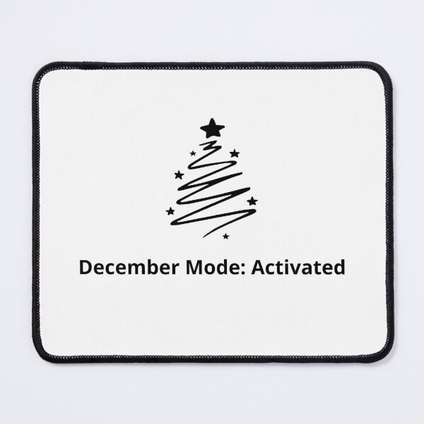 Item preview, December Mode: Activated designed and sold by WoodsyWear.