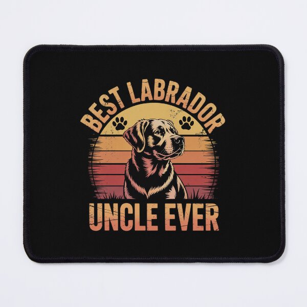 Item preview, Best Labrador Uncle Ever Uncle designed and sold by MathisBellanger.