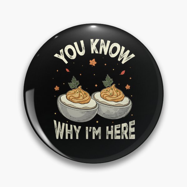 Item preview, Thanksgiving Dinner Funny For Deviled Egg Humor Here Lovers Egg And Gift Holiday Retro Know I'm You Deviled Fans Why designed and sold by PAMELANUNZIO.