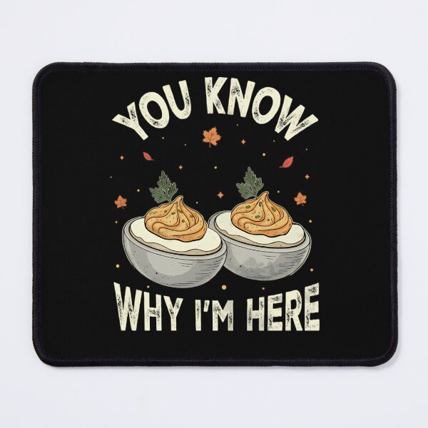 Item preview, Thanksgiving Dinner Funny For Deviled Egg Humor Here Lovers Egg And Gift Holiday Retro Know I'm You Deviled Fans Why designed and sold by PAMELANUNZIO.