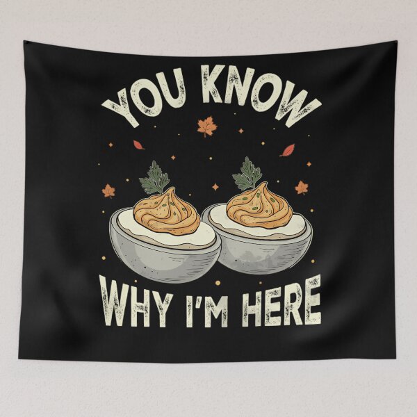 Item preview, Thanksgiving Dinner Funny For Deviled Egg Humor Here Lovers Egg And Gift Holiday Retro Know I'm You Deviled Fans Why designed and sold by PAMELANUNZIO.