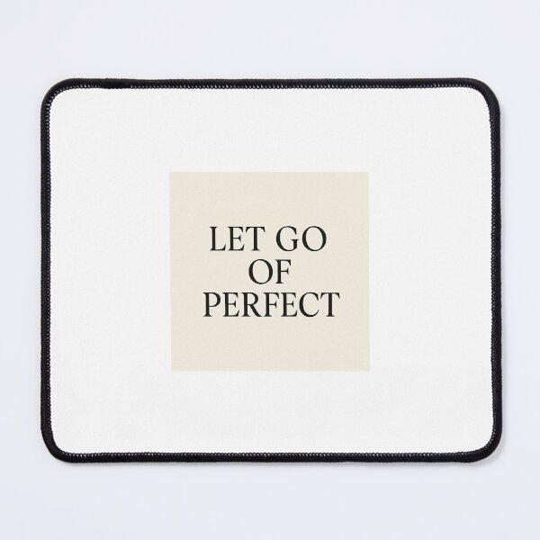 Item preview, Let Go of Perfect – Minimalist Anti-Perfectionism Design designed and sold by Cleveralltag.