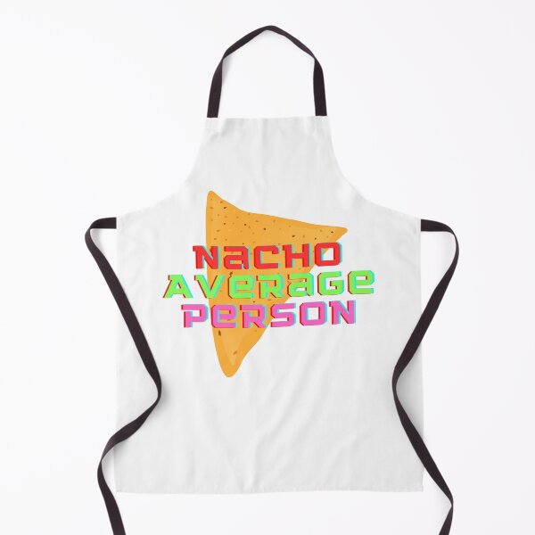 Item preview, Nacho Average Person – Funny Nacho Snack Pun Design designed and sold by InkrediblePuns.