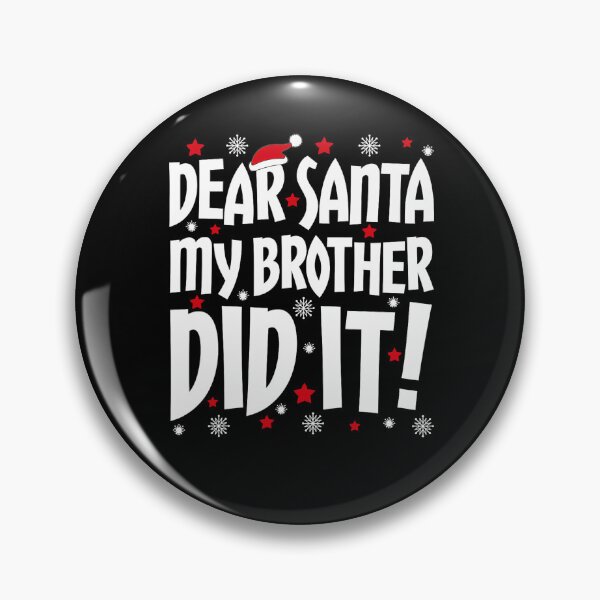 Item preview, Funny Retro Brother It Vintage Holiday My Christmas Did Santa Dear designed and sold by MediarMedic.
