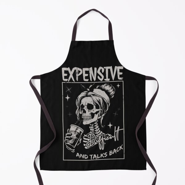 Item preview, Skeleton Expensive Difficult And Talks Back Funny Mothers Day Mom Gift designed and sold by JonathanBoff.