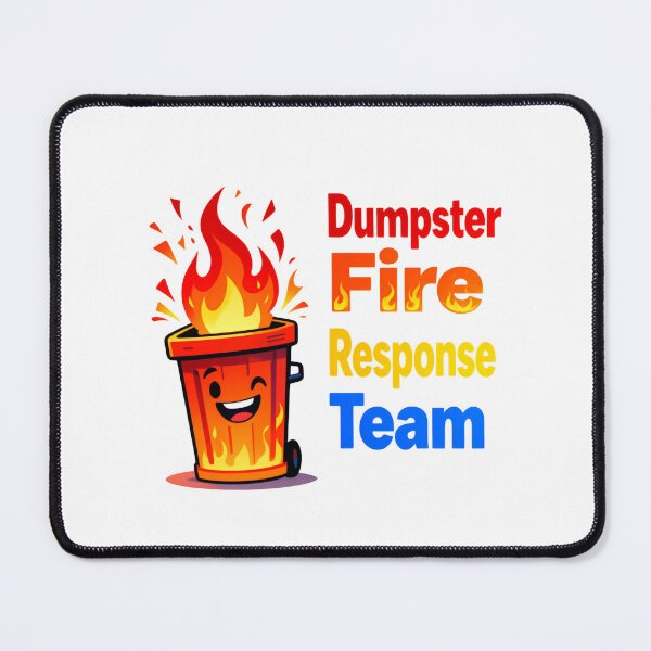 Item preview, Dumpster Fire Response Team Leader Department of Total Trash Turmoil designed and sold by SkeletonsDanger.