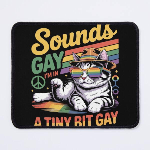 Item preview, Sounds Gay Im In Lesbian Cat Lesbians Pride designed and sold by VerseFarm.