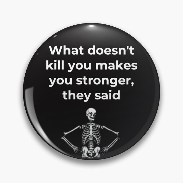 Item preview, What doesn't kill you designed and sold by Slogans4u.