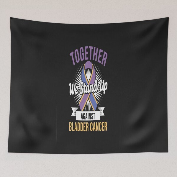 Item preview, Together We Stand Up Against Bladder Cancer Awareness designed and sold by GaryPacheco6.
