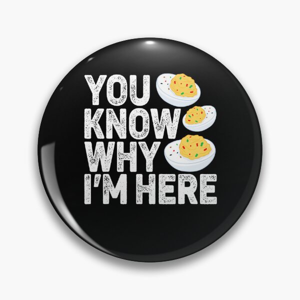 Item preview, Funny Know Humor And Retro Here Holiday Egg I'm Lovers Egg Dinner Thanksgiving Why You Fans For Deviled Deviled Gift designed and sold by PAMELANUNZIO.