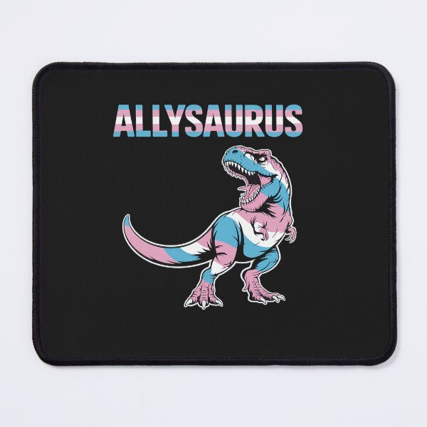 Item preview, Trans Ally Dinosaurs Allysaurus T Rex LGBTQIA+ Trans T-Rex designed and sold by GaryPacheco6.