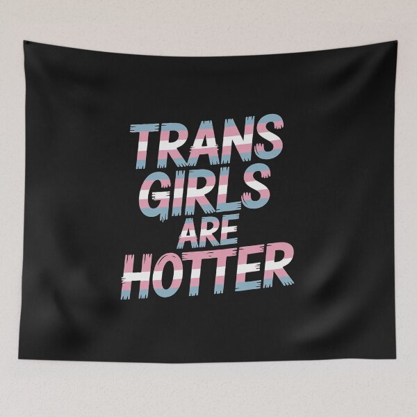Item preview, Trans Girls Are Hotter Trans Pride Flag Transexual LGBT Gift designed and sold by GaryPacheco6.