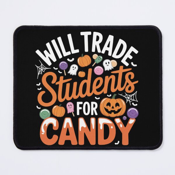 Item preview, Will Trade Students For Candy Teacher Halloween 11 designed and sold by MyzoToyota.