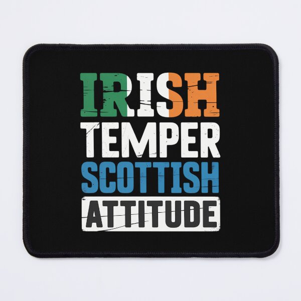 Item preview, Irish Temper Scottish Attitude St Patrick's Day Scotsman designed and sold by DentistLegal.