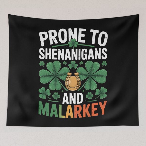 Item preview, Prone To Shenanigans And Malarkey Funny St Patricks Day designed and sold by DentistLegal.