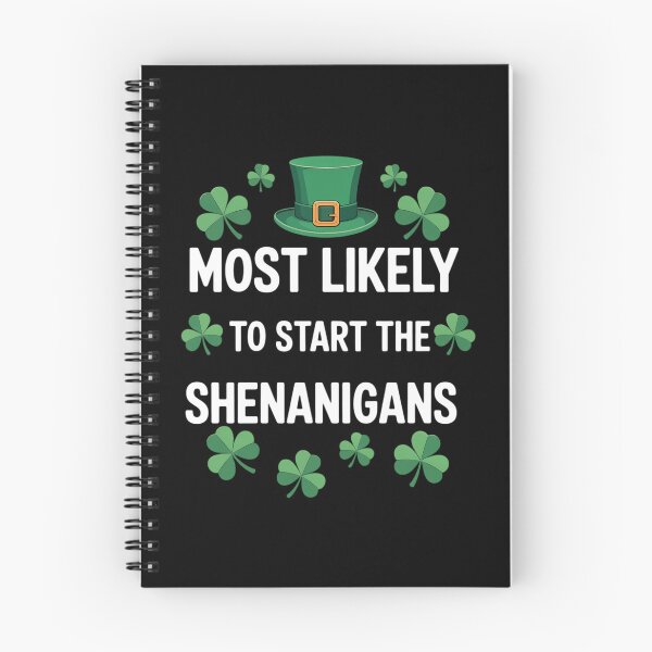 Item preview, St Patricks day Shamrock Most Likely To Start The Shenanigan designed and sold by DentistLegal.