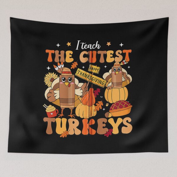 Item preview, I Teach The Cutest Turkeys designed and sold by Stephenbaile.
